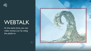 WHAT IS WEBTALK?