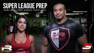 Super League Prep  Larry & Heba Train Legs