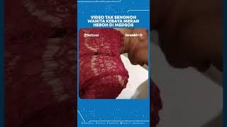 Heboh Video Tak Senonoh 16 Menit Wanita Pakai Kebaya Merah