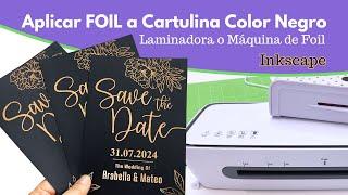 Como Aplicar Foil a Tarjetas Color Negro  Invitaciones de Boda con Foil usando Inkscape