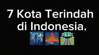 7 Kota Terindah di Indonesia.