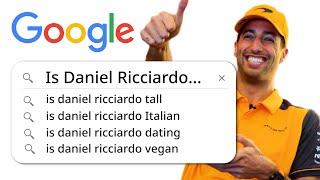 Daniel Ricciardo answers Googles most searched questions