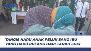 Nekat Terobos Pagar Asrama Anak Peluk Sang Ibu yang Baru Pulang Ibadah Haji - LIS 2506