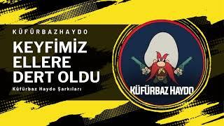 Küfürbaz Haydo - Keyfimiz Ellere Dert Oldu Ai Cover