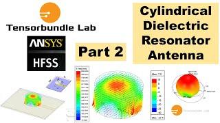 HFSS Tutorial Cylindrical Dielectric Resonator Antenna- Part 2