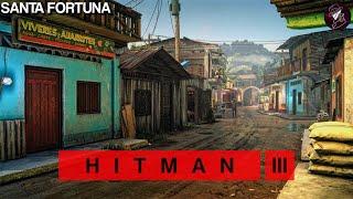 HITMAN 3  Santa Fortuna  Easy Silent Assassin Suit Only  Walkthrough  Time 636
