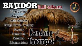 DANGDUT BAJIDOR - FULL ALBUM  VERSI KENDANG TAROMPET  VIRAL TIKTOK 2024