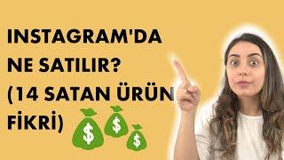 Instagramda Ne Satılır? Girişim Fikirleri 2020