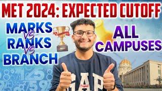 MET 2024 MARKS vs RANK vs BRANCH Expected Cutoff 2024 MIT Manipal Bangalore Jaipur & Sikkim