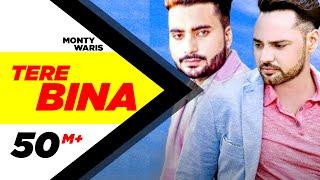 Tere Bina Full Song  Monty & Waris feat Ginni Kapoor  Latest Punjabi Song 2016  Speed Records