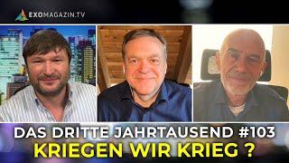 KRIEGEN WIR KRIEG?  Das 3. Jahrtausend #103