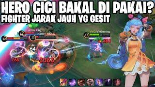 APAKAH HERO BARU CICI BAKAL LAKU DI PAKAI? PENJELASAN SKILL & BUILD CICI MOBILE LEGENDS