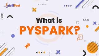 What is PySpark  Introduction to PySpark For Beginners  Intellipaat