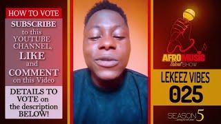 LEKEEZ VIBES    AFROMUSIC  TALENT SHOW  SEASON 5    LAGOS    NIGERIA    ELEGANT EMPIRE