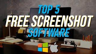 Top 5 Best FREE SCREENSHOT Software WindowsMac