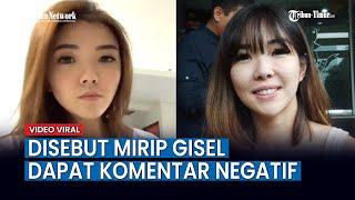 Viral  TikTok Wanita Disebut Mirip Gisel Ungkap Sempat Emosi Dapat Komentar Negatif