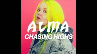 ALMA - Chasing Highs OFFICIAL