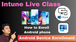 How to Enroll Android Device to Microsoft Intune Portal step by step guide 