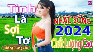 Tình Là Sợi Tơ RemixTop 28 Bài Nhạc Sống Đang Làm Mưa Làm Gió Các BXH -Mở To Hết Cỡ Phê Sởn DaGà