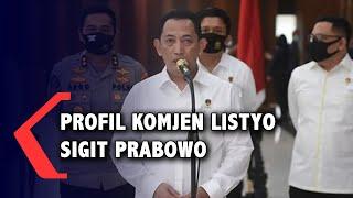 Profil Komjen Listyo Sigit Kabareskrim Yang Berhasil Tangkap Djoko Tjandra.