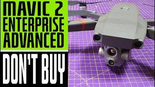 DJI Mavic 2 Enterprise Advanced M2EA Dont buy it  The big problem nobody is talking about