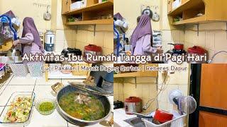 AKTIVITAS IBU RUMAH TANGGA DI PAGI HARI  MASAK DAGING QURBAN DAN BEBERES DAPUR #dailyvlog