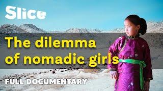 Torn between nomadic traditions and modern expectations  SLICE  FULL DOCUMENTARY