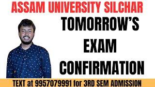 EVS AND VAC EXAM CONFIRMATION  TOMORROW EXAM OR NOT  ASSAM UNIVERSITY SILCHAR