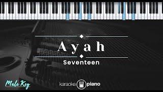 Ayah – Seventeen KARAOKE PIANO - MALE KEY