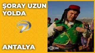 Antalya  Şoray Uzun Yolda