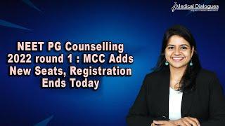 NEET PG Counselling 2022 Round 1 MCC Adds New Seats Registration