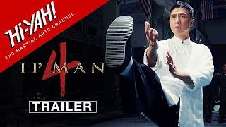IP MAN 4 2019  Official US Theatrical Trailer