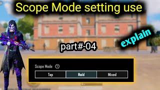 how to Scope Mode setting PUBGbgmi Basic Controls use explain best feature