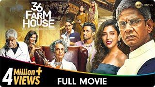 36 Farmhouse - Hindi Full Movie- Barkha Singh Amol Parashar Flora Saini Sanjay Mishra Vijay Raaz