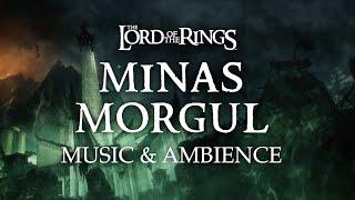 Lord of the Rings  Minas Morgul Music & Ambience
