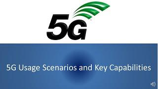 5G Usage Scenarios and its Key Capabilities