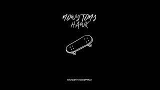 Michau - NOWY TONY HAWK feat.MłodyWuu Prod.Michal Byrczek x Leeny