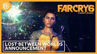 Far Cry 6 Lost Between Worlds Announcement Trailer