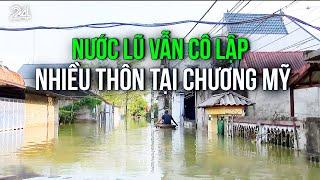 Nước lũ vẫn cô lập nhiều thôn tại Chương Mỹ  VTV24