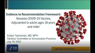 July 19 2022 ACIP Meeting - Novavax COVID-19 vaccine Clinical Considerations & Vote