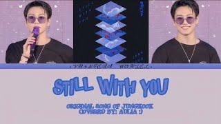 COVER AULIA - STILL WITH YOU Original song by Jungkook