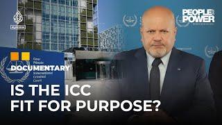 The International Criminal Court Fit for purpose?  People & Power Documentary