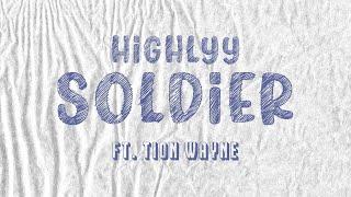 Highlyy - Soldier ft. Tion Wayne Lyric Video