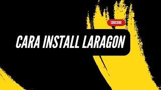Cara Install Laragon