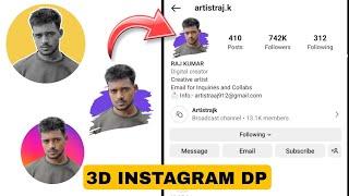 How To Create 3D Profile DP   Instagram Profile Photo editing  ARTISTRAJK