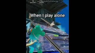 When You Play Alone Vs Someone Watching #fortnite