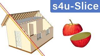 How to use s4u Slice Plugin for SketchUp