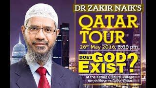 Does God Exist? - Dr. Zakir Naik  Qatar