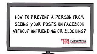 How To Prevent A Person From Seeing Your Posts On Facebook