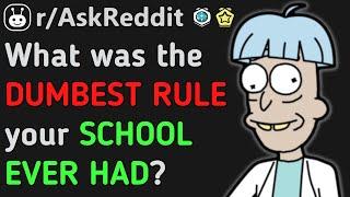 The DUMMEST School Rules EVER? Reddit  AskReddit  Top Posts & Comments